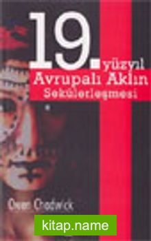 19. Yüzyıl Avrupalı Aklın Sekülerleşmesi