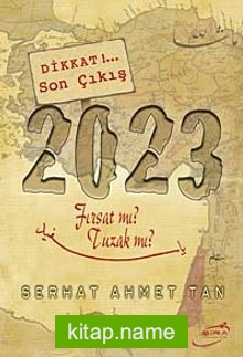 2023 Fırsat mı ? Tuzak mı?
