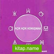 Açık Açık Konuşmak