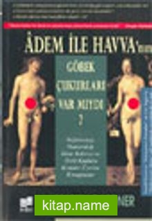 Adem İle Havva’nın Göbek Çukurları Var Mıydı