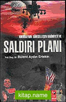 Amerika’nın Küreselleşen Hakimiyeti ve Saldırı Planı