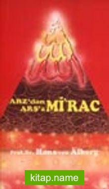 Arz’dan Arş’a Mi’rac / cilt 3