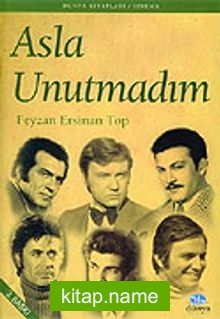 Asla Unutmadım