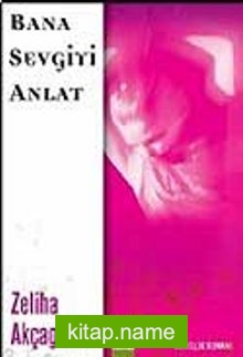 Bana Sevgiyi Anlat