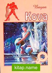 Bayan Kova (21 Ocak-19 Şubat) (Cep Boy)