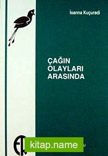 Çağın Olayları Arasında