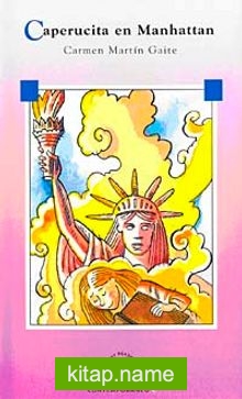 Caperucita En Manhattan (Nivel 4) 2000 Palabras – İspanyolca okuma kitabı