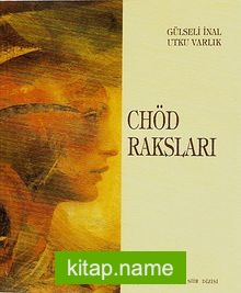 Chöd Raksları / Şiir Dizisi -1