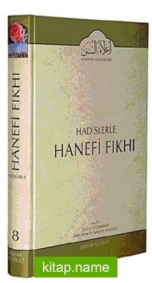 Cilt: 8 Hadislerle Hanefi Fıkhı