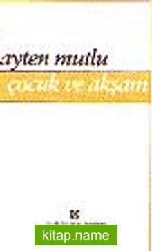 Çocuk ve Akşam