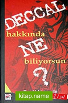 Deccal Hakkında Ne Biliyorsun sahte mesih?
