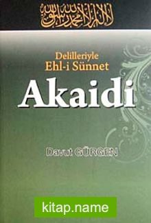 Delilleriyle Ehl-i Sünnet Akaidi