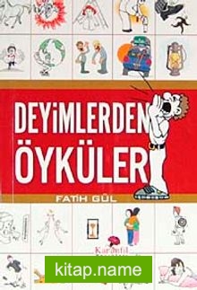 Deyimlerden Öyküler