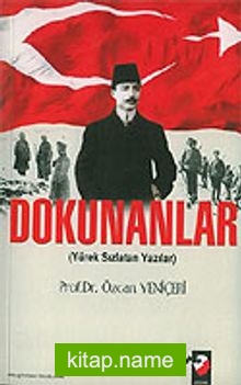 Dokunanlar / Yürek Sızlatan Yazılar