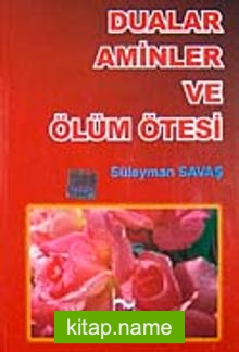 Dualar Aminler ve Ölüm Ötesi