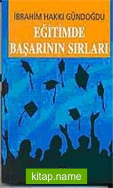 Eğitimde Başarının Sırları
