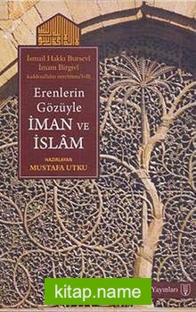 Erenlerin Gözüyle İman ve İslam