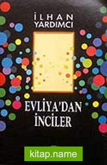 Evliya’dan İnciler