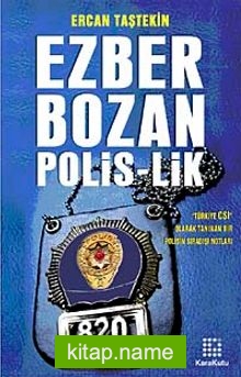 Ezber Bozan Polis-lik
