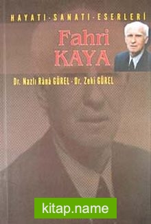 Fahri Kaya Hayatı-Sanatı-Eserleri