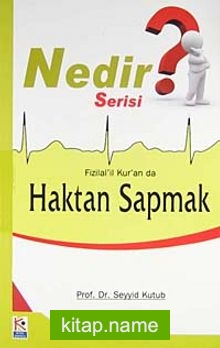 Fizilal’il Kur’an da Haktan Sapmak