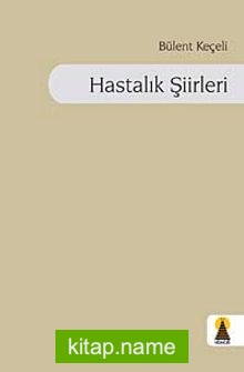 Hastalık Şiirleri