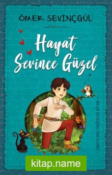 Hayat Sevince Güzel! kitap kapağı