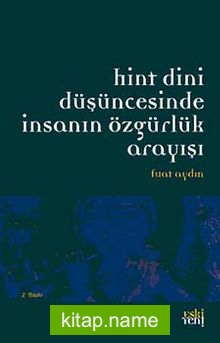 Hint Dini Düşüncesinde İnsanın Özgürlük Arayışı