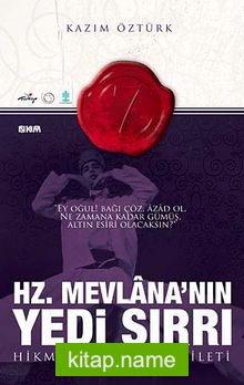 Hz. Mevlana’nın Yedi Sırrı Hikmeti, Esrarı, Fazileti