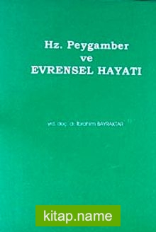 Hz. Peygamber ve Evrensel Hayatı