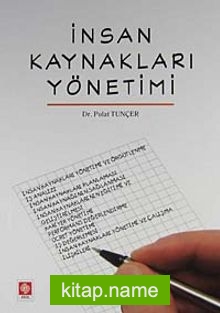 İnsan Kaynakları Yönetimi (Dr. Polat Tunçer)