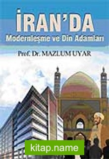 İran’da Modernleşme ve Din Adamları