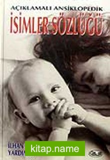 İsimler Sözlüğü – Açıklamalı Ansiklopedik