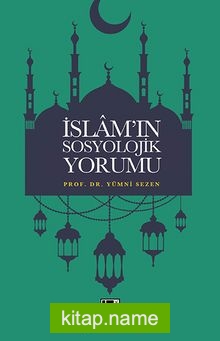 İslamın Sosyolojik Yorumu