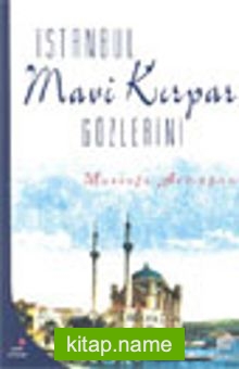 İstanbul Mavi Kırpar Gözlerini
