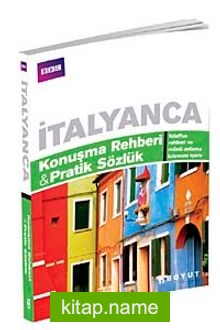 İtalyanca Konuşma Rehberi Pratik Sözlük