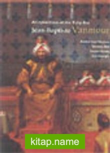 Jean Baptiste Vanmour / An Eyewitness Of The Tulip Era