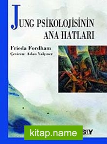 Jung Psikolojisinin Ana Hatları