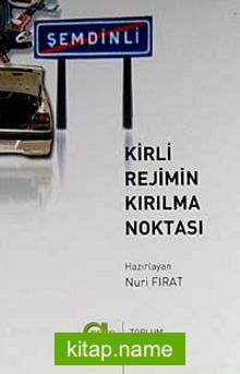 Kirli Rejimin Kırılma Noktası
