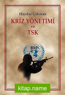 Kriz Yönetimi ve TSK