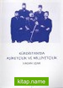 Kürdistan’da Aşiretçilik ve Milliyetçilik