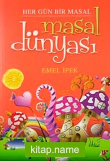 Masal Dünyası Her Gün Bir Masal