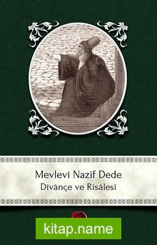 Mevlevi Nazif Dede Divançe ve Risalesi