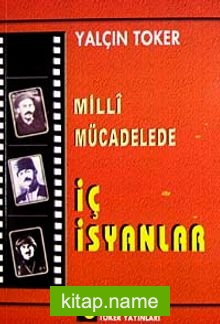 Milli Mücadelede İç İsyanlar
