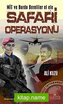 Mit ve Bordo Bereliler El Ele Safari Operasyonu
