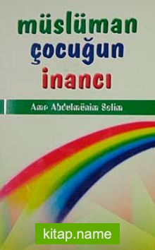 Müslüman Çocuğun İnancı (Cep Boy)