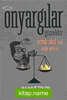 Önyargılar Güzeldir Ortak Akıl İçin Kuğu Şarkısı