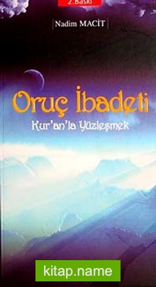 Oruç İbadeti Kur’an’la Yüzleşmek