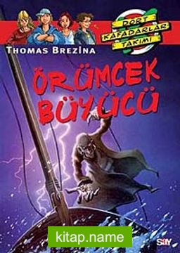 Örümcek Büyücü / Dört Kafadarlar Takımı