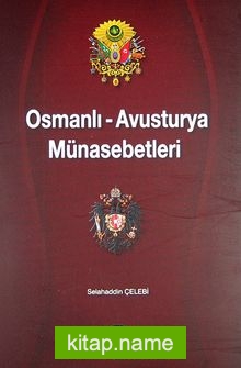 Osmanlı-Avusturya Münasebetleri